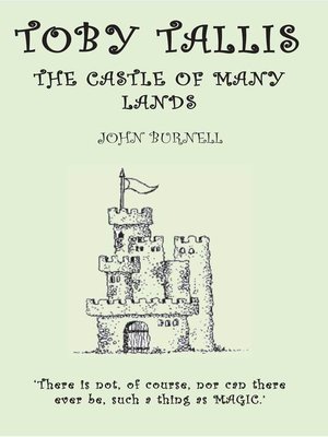 cover image of Toby Tallis and the Castle of Many Lands